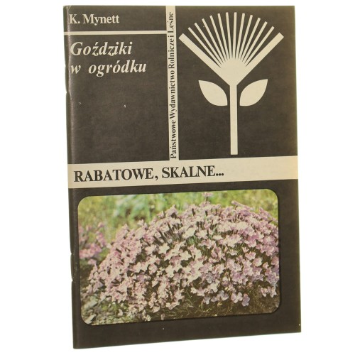 Goździki w ogródku rabatowe, skalne... Kazimierz Mynett [1985]