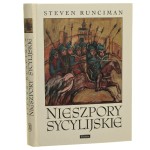 Nieszpory sycylijskie dzieje świata śródziemnomorskiego w drugiej połowie XIII wieku Steven Runciman [1997]