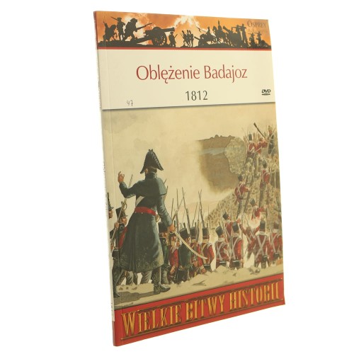 Oblężenie Badajoz 1812 Najkrwawsze zwycięstwo Wellingtona Ian Fletcher (Wielkie Bitwy Historii) [2011]