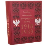 Premierzy i ministrowie Rzeczypospolitej Polskiej 1918-1939 redakcja naukowa Zbigniew Girzyński, Jarosław Kłaczkow, Wojciech Piasek [2023]