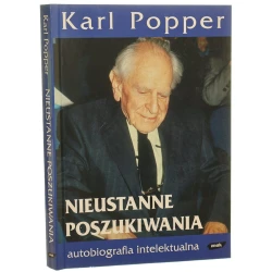 Nieustanne poszukiwania autobiografia intelektualna Popper Karl [1997]