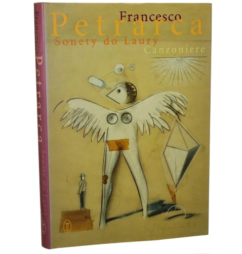 Sonety do Laury Francesco Petrarca przeł. [z wł.] Jalu Kurek [1998]