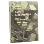 Domy bezdomnych badania sytuacji kryzysowych Inga B. Kuźma [2015]