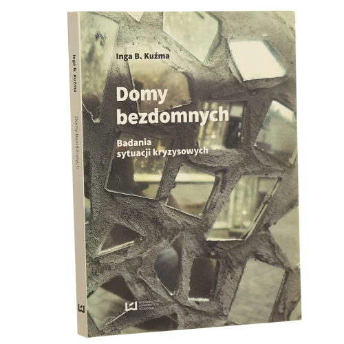 Domy bezdomnych badania sytuacji kryzysowych Inga B. Kuźma [2015]