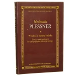 Władza a natura ludzka esej o antropologii światopoglądu historycznego Helmuth Plessner [Biblioteka Współczesnych Filozofów / 1994]