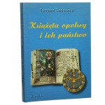 Książęta opolscy i ich państwo Tomasz Sadowski [2001]