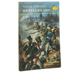 Warszawa 1831 Strzeżek Tomasz [Historyczne Bitwy / 1998]
