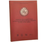 Praktyka życia publicznego w Rzeczypospolitej Obojga Narodów w XVI-XVIII wieku materiały XVIII Konferencji Komisji Lituanistycznej przy Komitecie Nauk Historycznych PAN pod red. Urszuli Augustyniak i Andrzeja B. Zakrzewskiego [2010]