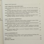 Praktyka życia publicznego w Rzeczypospolitej Obojga Narodów w XVI-XVIII wieku materiały XVIII Konferencji Komisji Lituanistycznej przy Komitecie Nauk Historycznych PAN pod red. Urszuli Augustyniak i Andrzeja B. Zakrzewskiego [2010]