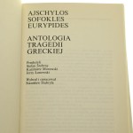 Antologia tragedii greckiej Ajschylos, Sofokles, Eurypides Przeł. Stefan Srebrny et al. [1989]