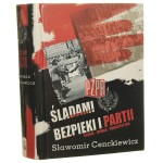 Śladami bezpieki i partii studia, źródła, publicystyka Sławomir Cenckiewicz [2009]