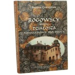 Rogowscy herbu Działosza Podskarbiowie królewscy Studium z dziejów możnowładztwa w drugiej połowie XIV i w XV wieku Bożena Czwojdrak [2002]