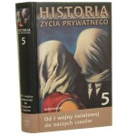 Historia życia prywatnego t. I-V red. Paul Veyn, Georges Duby, Roger Chartier i inni [2005-2006]
