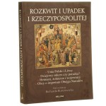 Rozkwit i upadek Rzeczypospolitej pod red. Richarda Butterwicka [2010]