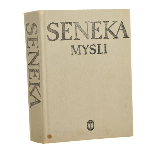Myśli Seneka Lucjusz Anneusz [1987]