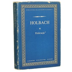 Etokracja czyli Rząd oparty na moralności Holbach Paul-Henri Dietrich [Biblioteka Klasyków Filozofii / 1979]