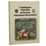 Dawne Kresy Południowo-Wschodnie w optyce historycznej i współczesnej Ludobójstwo OUN-UPA na Kresach Południowo-Wschodnich zeszyt 6 Materiały z konf. popularno-nauk. "XI Dzień Kultury Kresowej", 7-8 czerwca 2014 r., Kędzierzyn-Koźle [2014]
