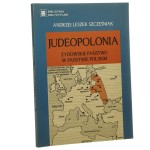 Judeopolonia żydowskie państwo w państwie polskim Andrzej Leszek Szcześniak [2004]