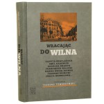 Wracając do Wilna rozmawia Tadeusz Tomaszewski [2018]