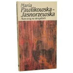 Mam oczy na skrzydłach wiersze Maria Pawlikowska-Jasnorzewska wybrał i posłowiem opatrzył Robert Stiller z reprodukcjami malarstwa Małgorzaty Krasuckiej [989]