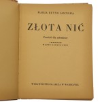Złota nić powieść dla młodzieży Marja Buyno-Arctowa z 58 rys. Wandy Romeykówny [1938]