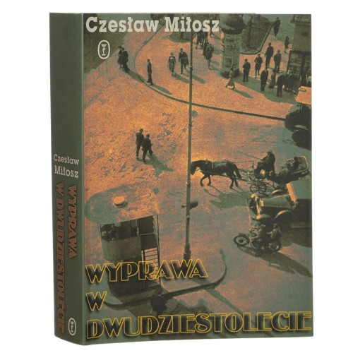 Wyprawa w dwudziestolecie Miłosz Czesław [1999]