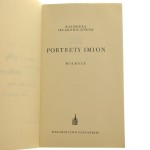 Portrety imion wiersze Kazimiera Iłłakowiczówna [AUTOGRAF I LIST / 1957]