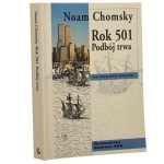 Rok 501 Podbój trwa Noam Chomsky [1999]