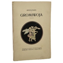 Gromiwoja komedya Arystofanes przetł., wstępem i objaśn. opatrzył Edmund Żegota Cięglewicz [1910]