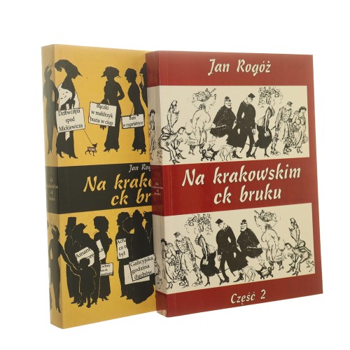 Na krakowskim ck bruku Cz. 1-2 Jan Rogóż (2008-2009)