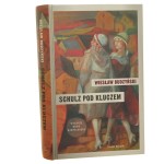 Schulz pod kluczem Budzyński Wiesław [2013]