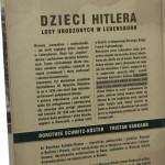 Dzieci Hitlera losy urodzonych w Lebensborn Dorothee Schmitz-Köster, Tristan Vankann przełożyła Agnieszka Walczy [2014]