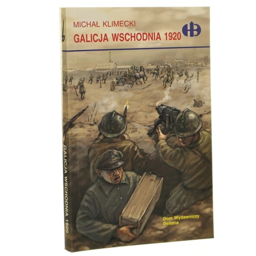 Galicja wschodnia 1920 Michał Klimecki [Historyczne Bitwy / 2005]