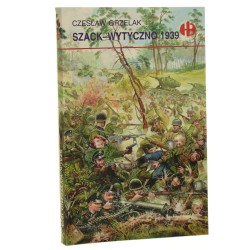 Szack - Wytyczno 1939 Czesław Grzelak [Historyczne Bitwy / 2001]