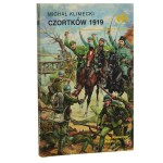 Czortków 1919 Michał Klimecki [Historyczne Bitwy / 2000]