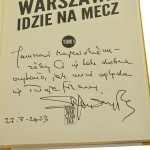 Warszawa idzie na mecz T. I Stefan Szczepłek [autograf] [2022]