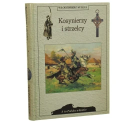 Kosynierzy i strzelcy rzecz o irredencie Włodzimierz Suleja [A to Polska Właśnie / 1997]