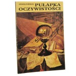 Pułapka oczywistości pośmiertne spisy ruchomości szlachty wielkopolskiej z XVII wieku Andrzej Pośpiech [1992]