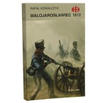 Małojarosławiec 1812 Rafał Kowalczyk [Historyczne Bitwy / 2008]