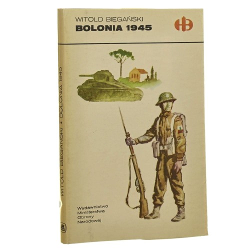 Bolonia 1945 Witold Biegański [Historyczne Bitwy / 1986]