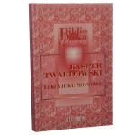 Lekcyje kupidynowe Kasper Twardowski [Biblioteka Pisarzy Staropolskich / 1997]