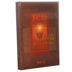 Muza polska Potocki Wacław (Biblioteka Pisarzy Staropolskich)