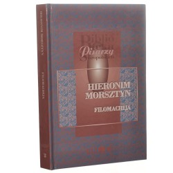 Filomachija Hieronim Morsztyn [Biblioteka Pisarzy Staropolskich] 