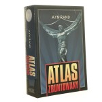 Atlas zbuntowany Ayn Rand tł. Iwona Michałowska [2008]