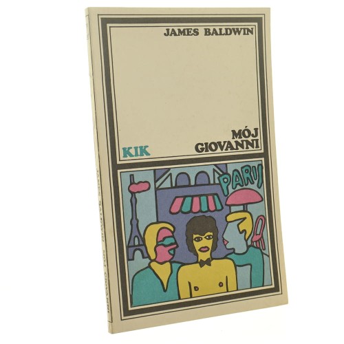 Mój Giovanni James Baldwin przeł. [z ang.] Andrzej Selerowicz [Klub Interesującej Książki [KiK] / 1991]