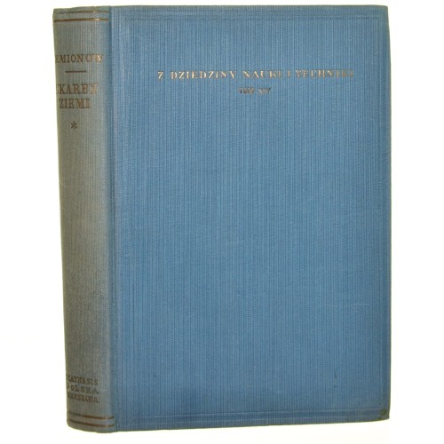 Skarby ziemi napisał Jurij Semionow z 2-go wyd. oryg. niem. przeł. L. Fokszański [Z Dziedziny Nauki i Techniki / 1939]