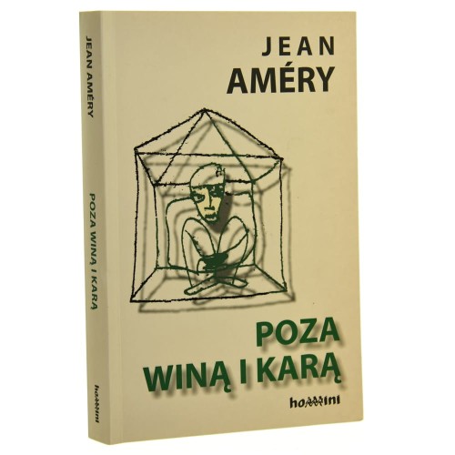 Poza winą i karą próby przełamania podjęte przez złamanego Jean Amery przeł. Ryszard Turczyn posłowiem opatrzył Piotr Weiser [2007]