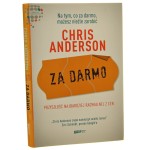 Za darmo przyszość najbardziej radykalnej z cen Chris Anderson tł. Magdalena Niemczuk-Kobosko [2011]