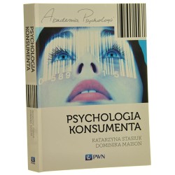 Psychologia konsumenta Katarzyna Stasiuk, Dominika Maison [2018]