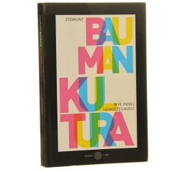 Kultura w płynnej nowoczesności Bauman Zygmunt [2011]
